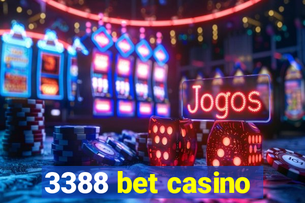 3388 bet casino